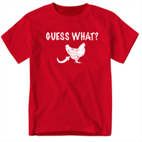 Guess What Chicken Butt Shirt, Funny Humorous Novelty Tshirt