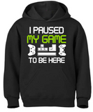 I Paused My Game Youth Hoodie Temp